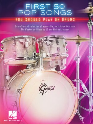 cover image of First 50 Pop Songs You Should Play on Drums